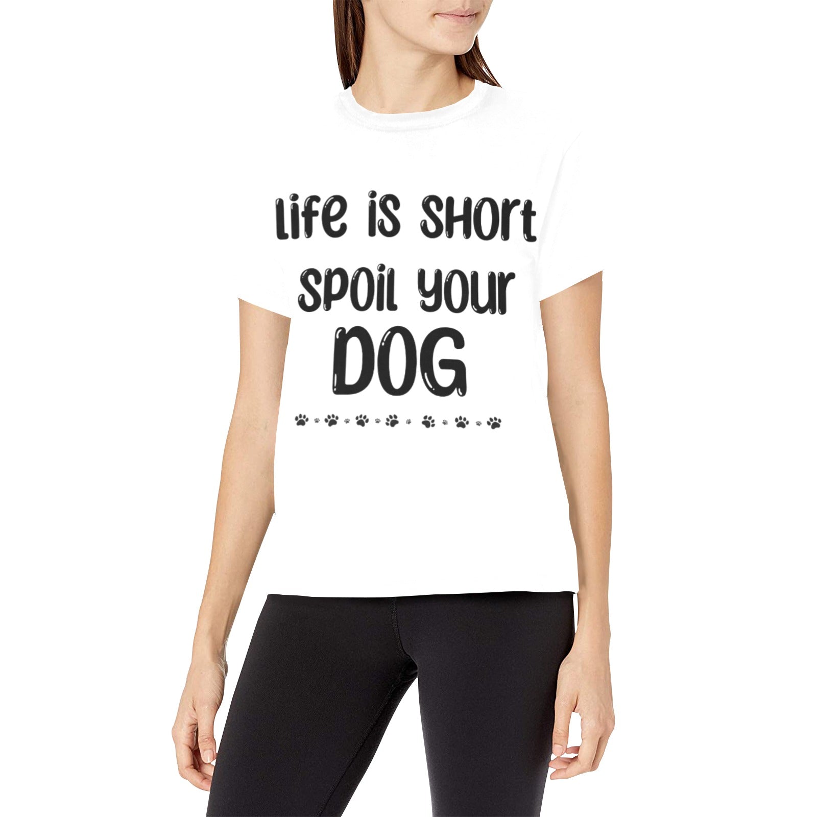 Life is Short Spoil Your Dog Shirt