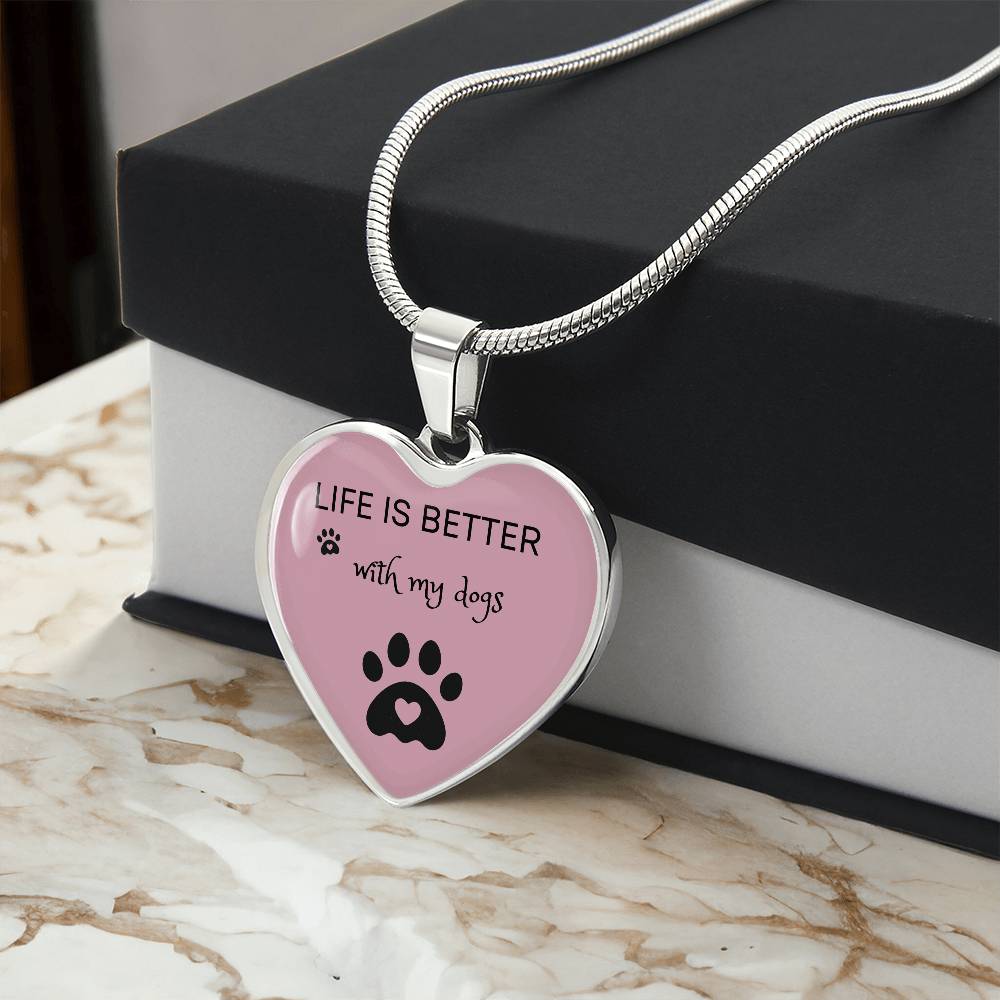 Life Is Better With My Dogs Heart Necklace - Mauve