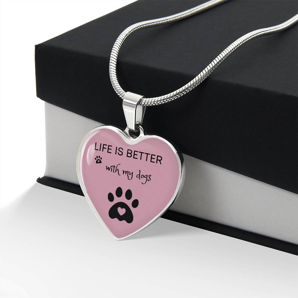 Life Is Better With My Dogs Heart Necklace - Mauve