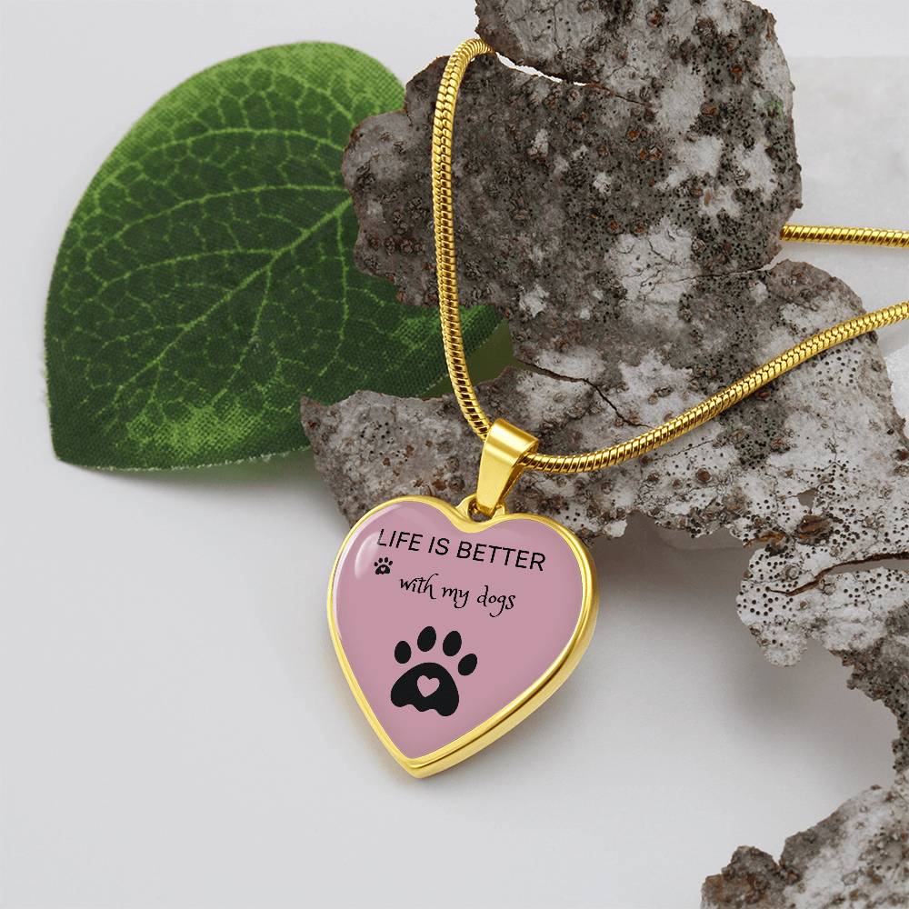 Life Is Better With My Dogs Heart Necklace - Mauve