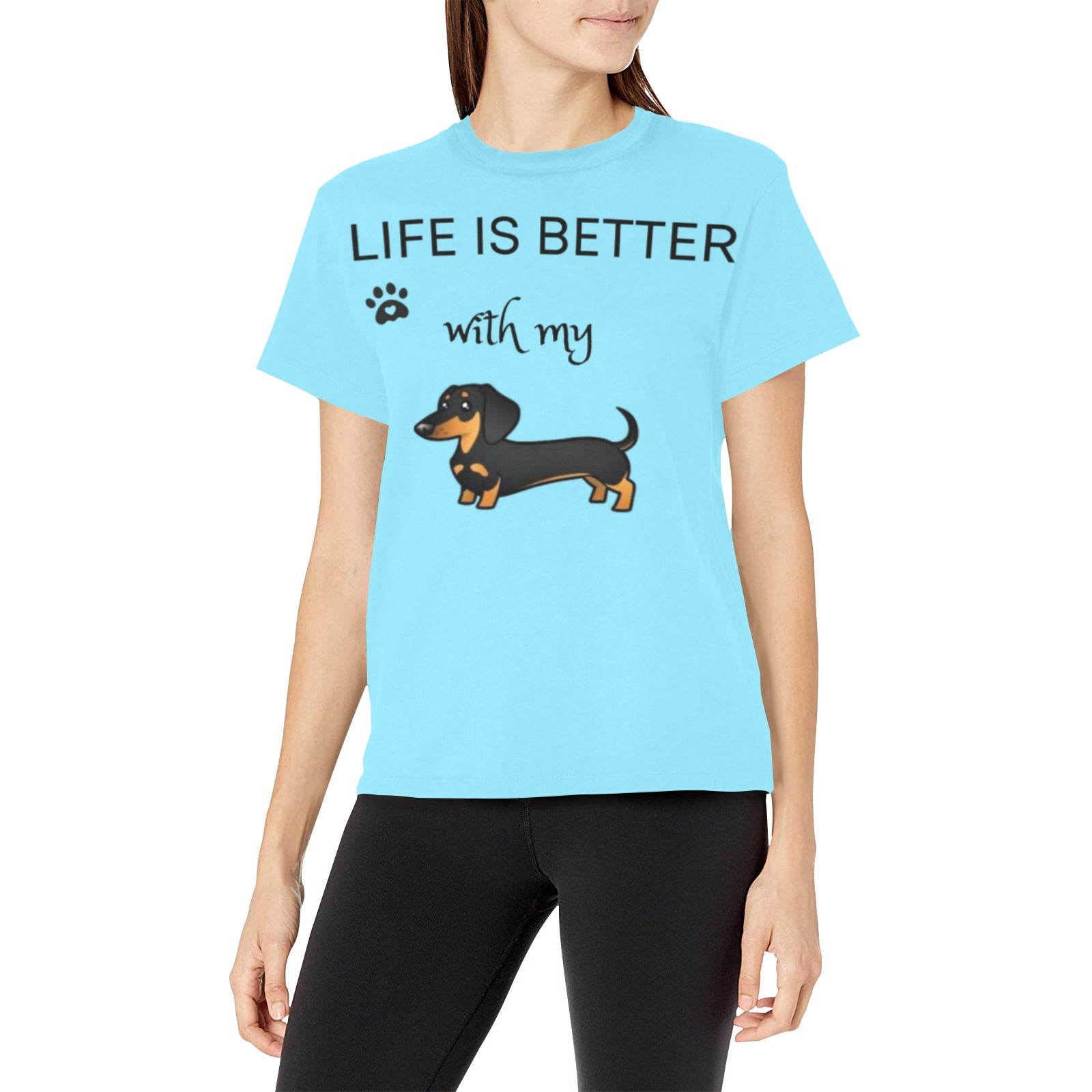 Life is better with my Dachshund Shirt