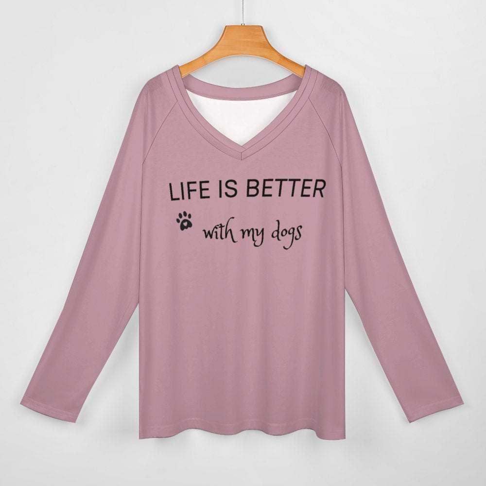 Life is better with my Dogs Long Sleeve Tee Shirt - Mauve