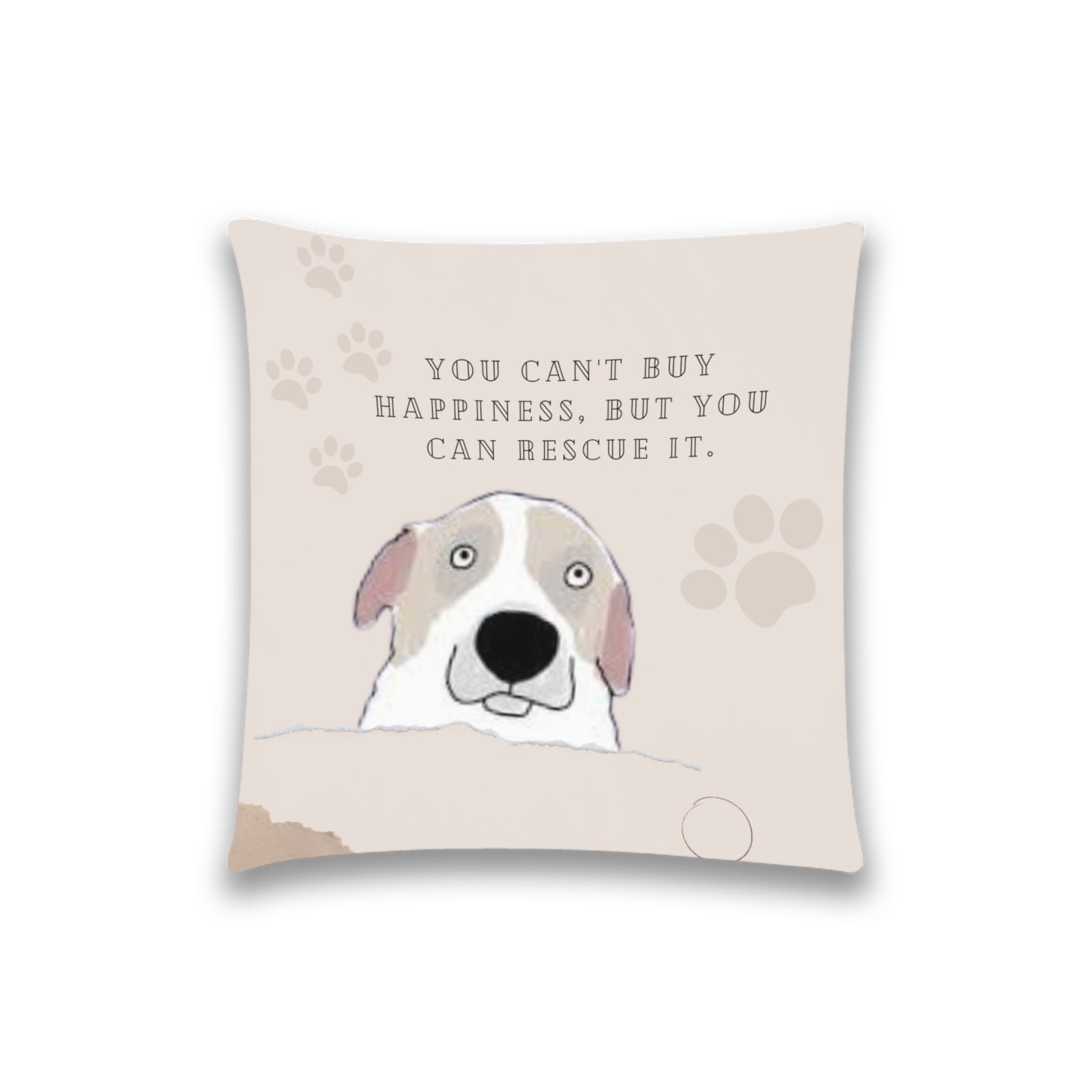 You Can't Buy Happiness But You Can Rescue It Pillow Cover