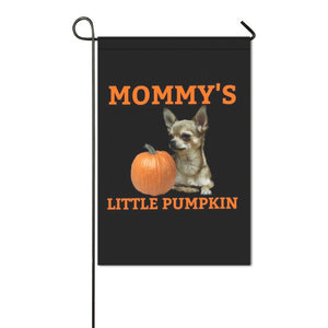 Mommy's Little Pumpkin Chihuahua Garden Flag
