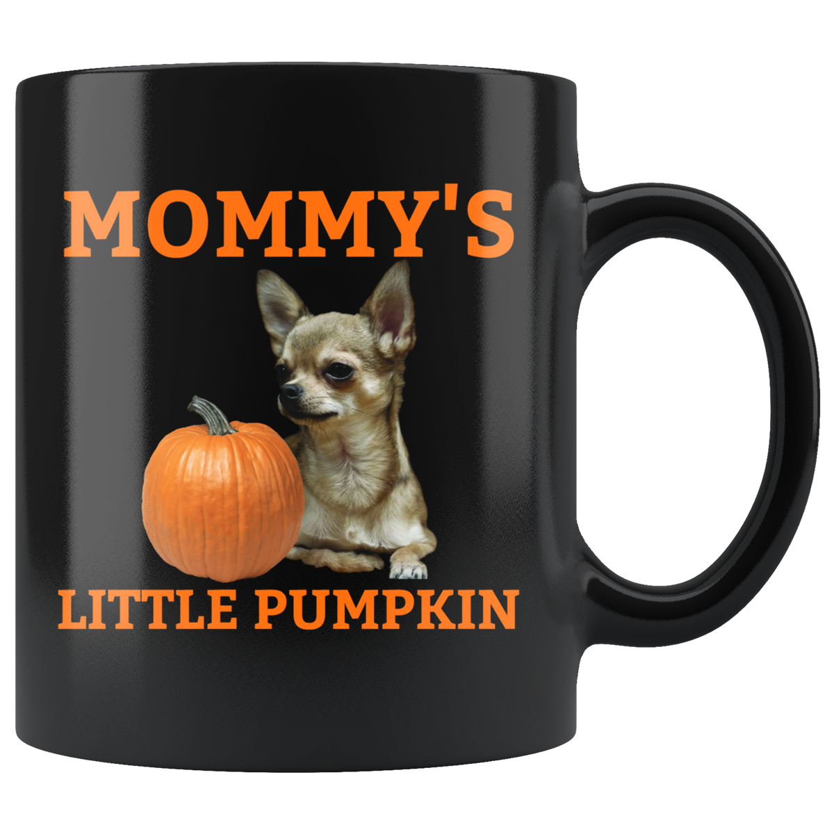 Mommy&#39;s Little Pumpkin Mug - Chihuahua