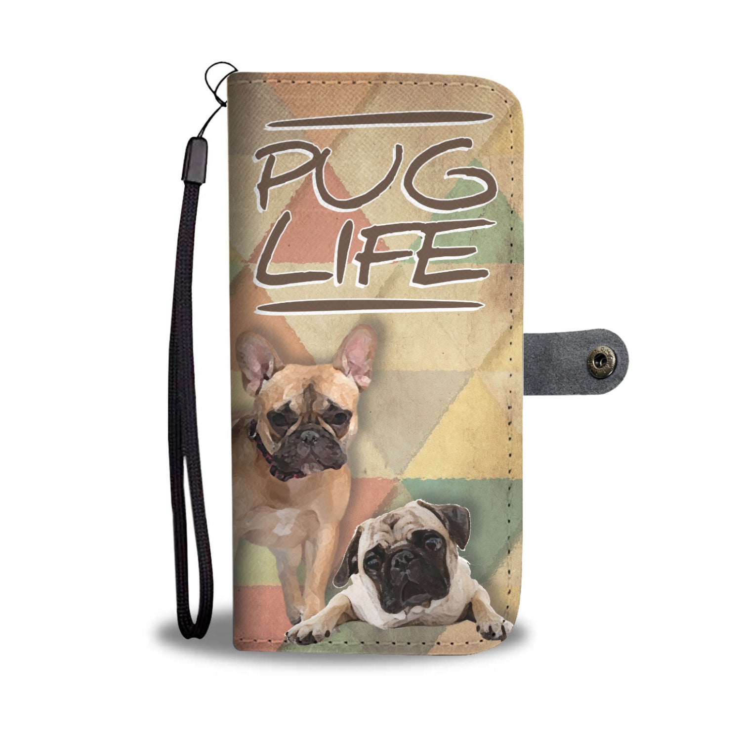Pug Life Phone Case Wallet