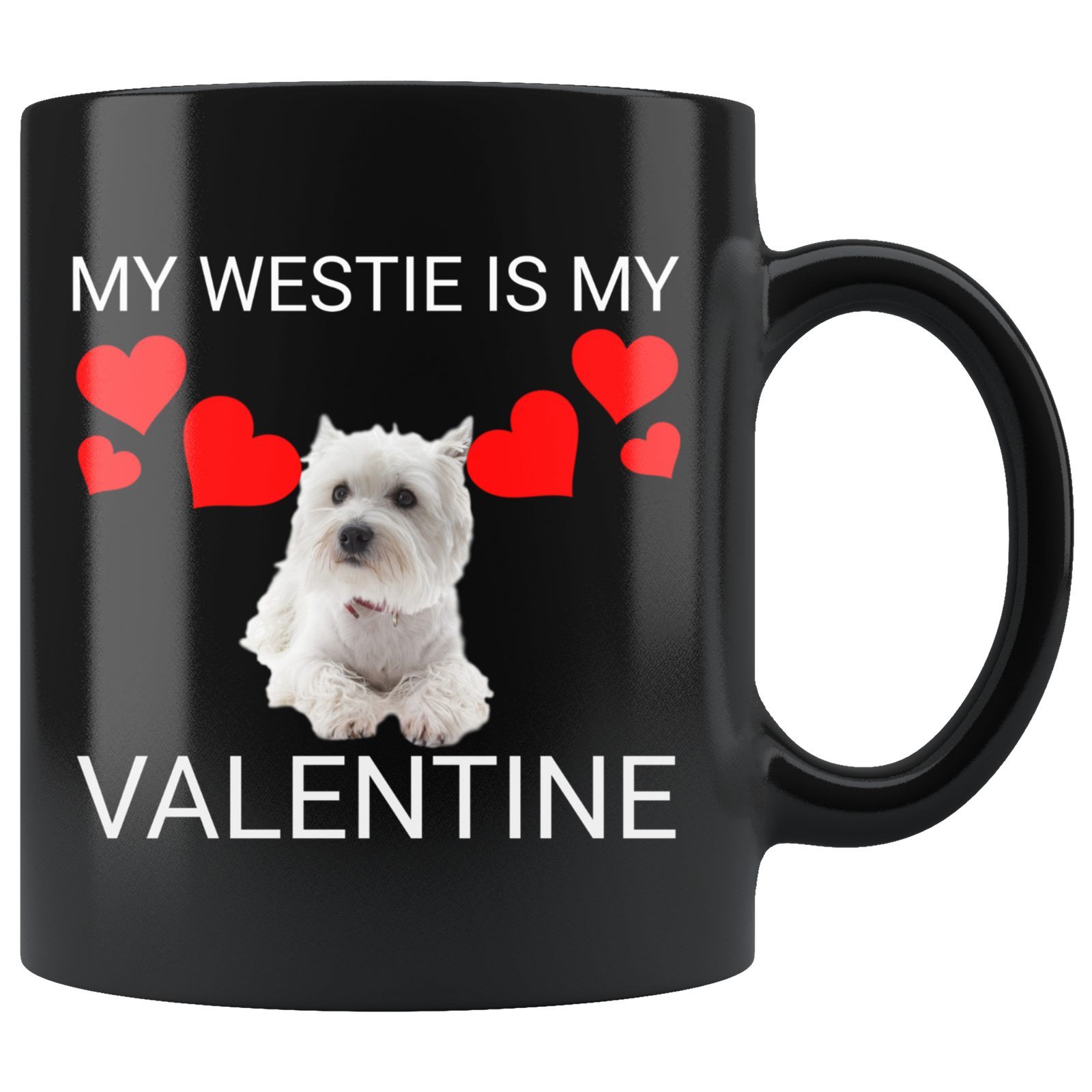 My Westie Is My Valentine Mug