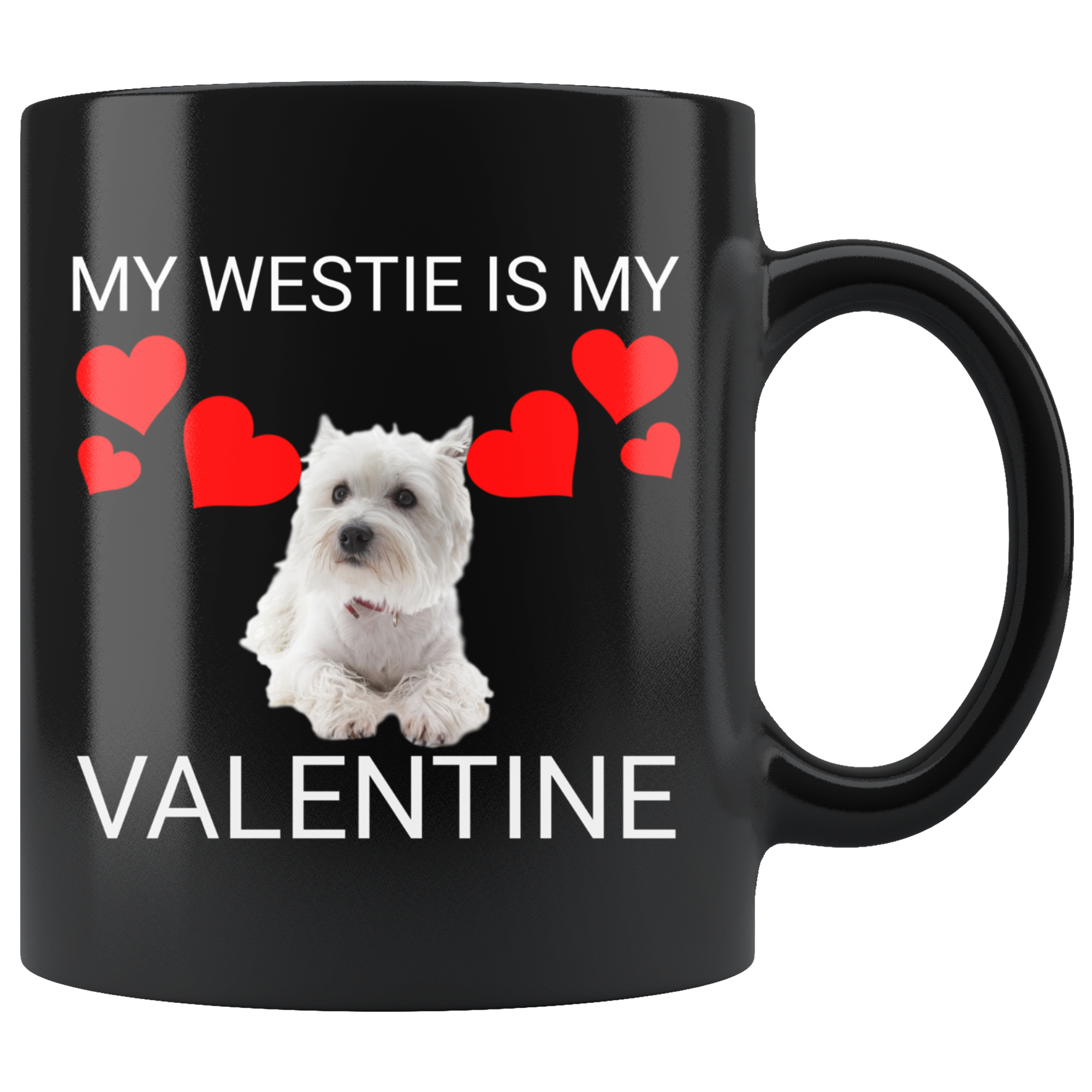 My Westie Is My Valentine Mug