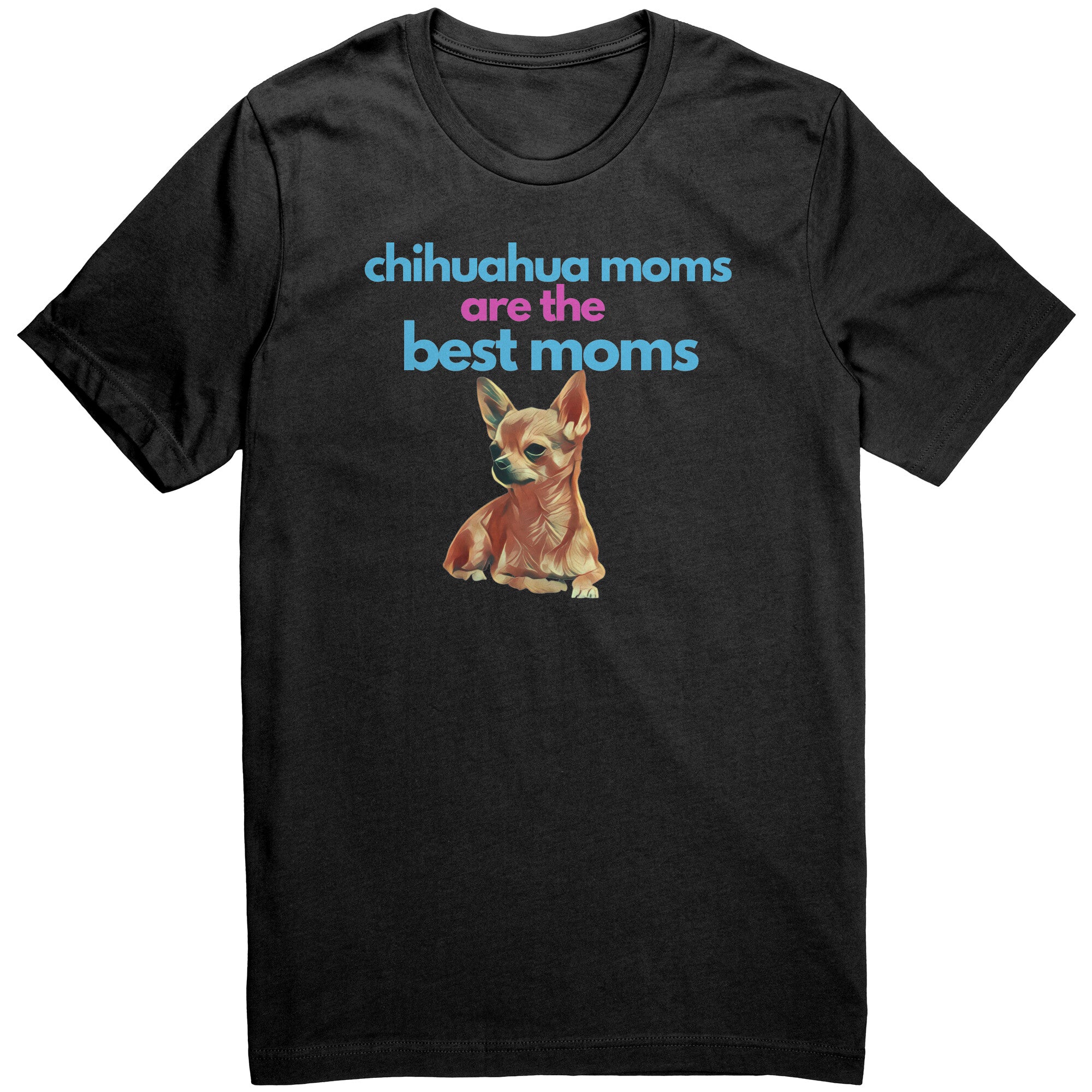 Chihuahua Moms Best Moms Shirt