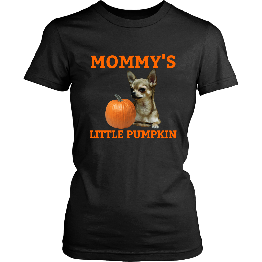 Mommy's Little Pumpkin Shirt - Chihuahua