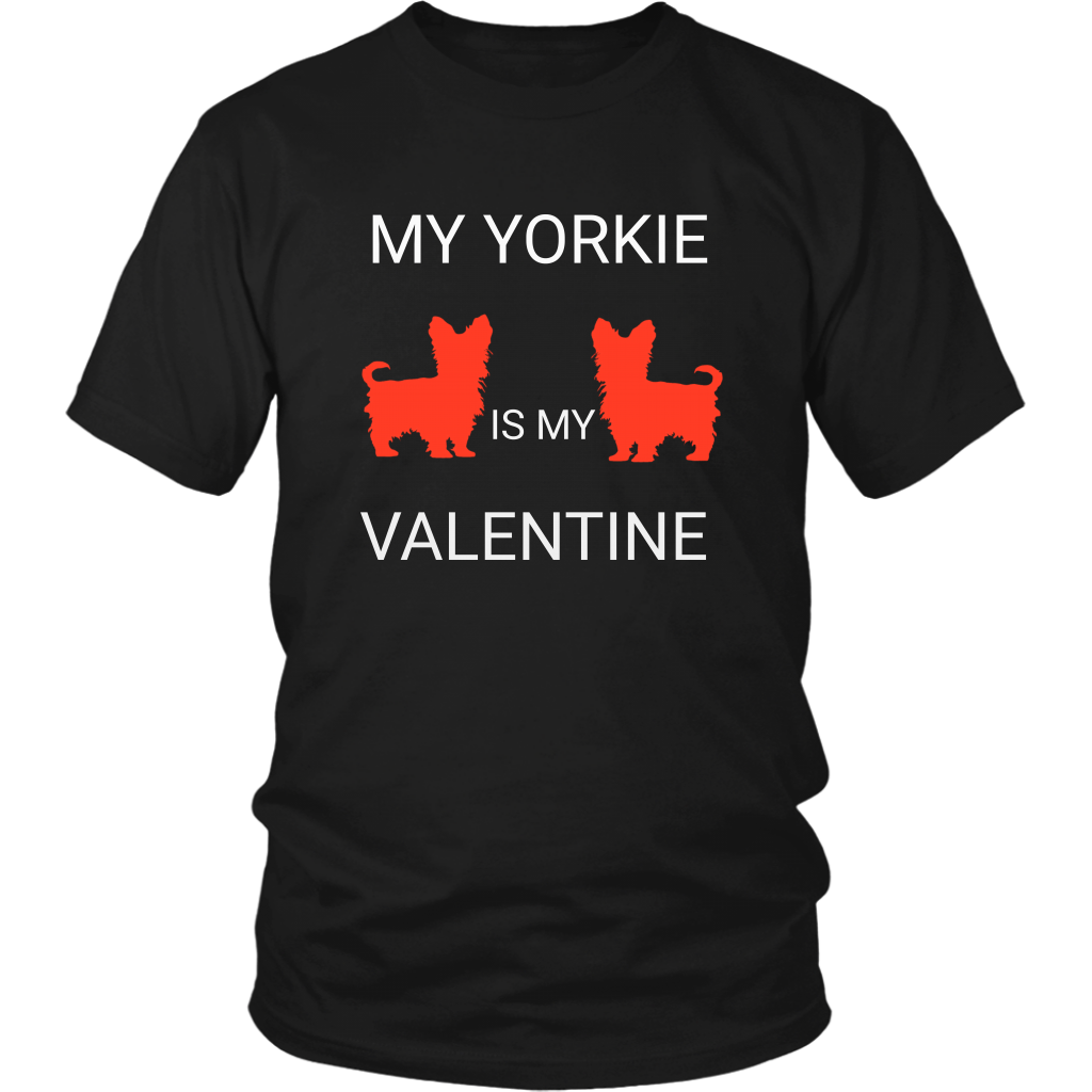 My Yorkie Is My Valentine Shirt