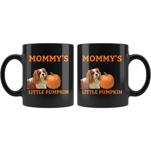 Mommy's Little Pumpkin Mug - Cavalier King Charles Spaniel