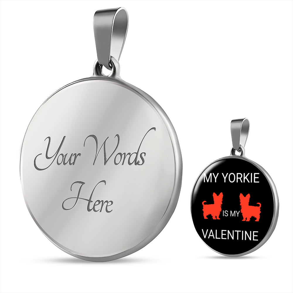 My Yorkie Is My Valentine Necklace