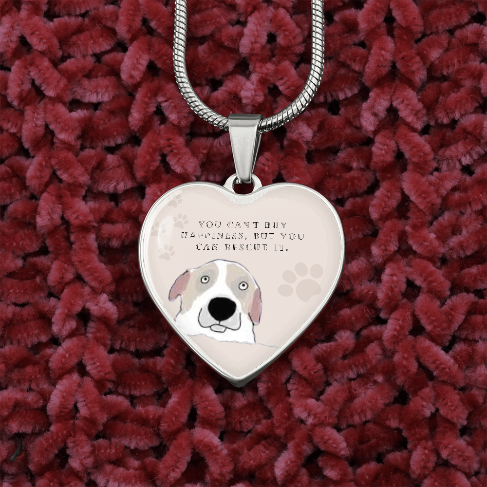 You Can't Buy Happiness But You Can Rescue It Heart Necklace