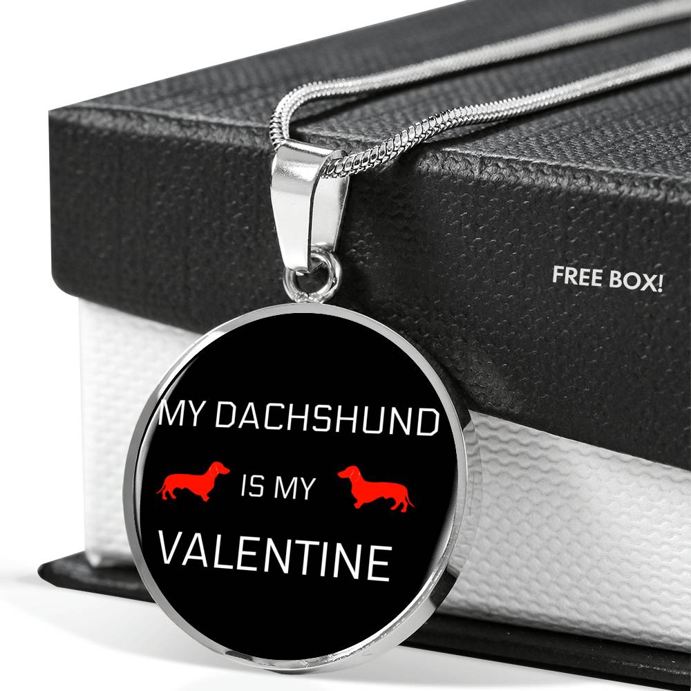 My Dachshund Is My Valentine Necklace