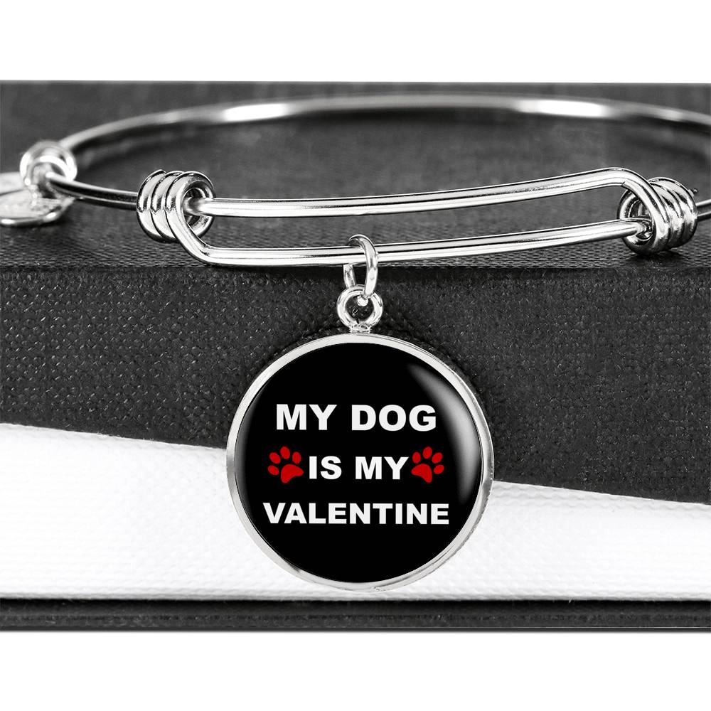 My Dog Is My Valentine Bangle Bracelet