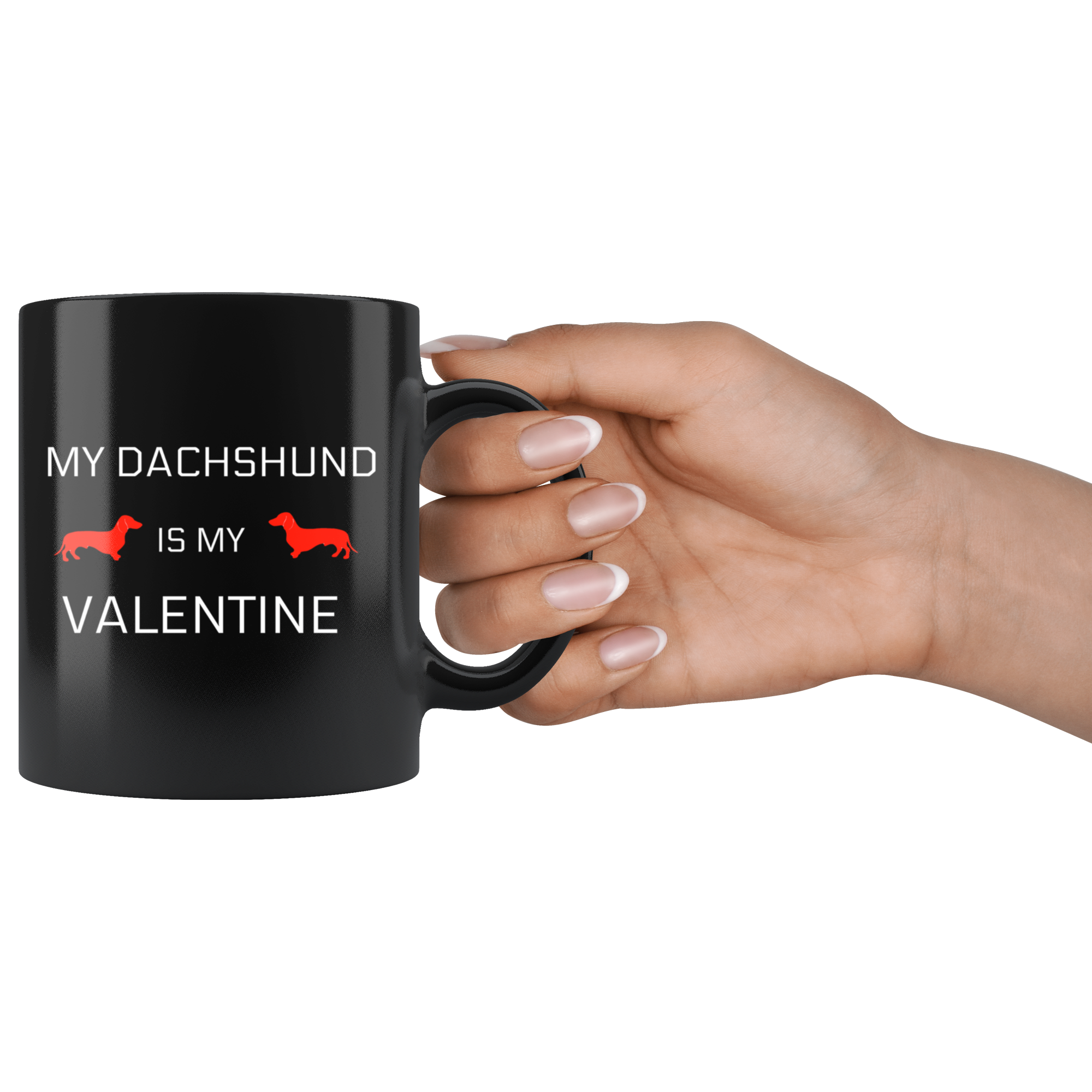 My Dachshund Is My Valentine Mug