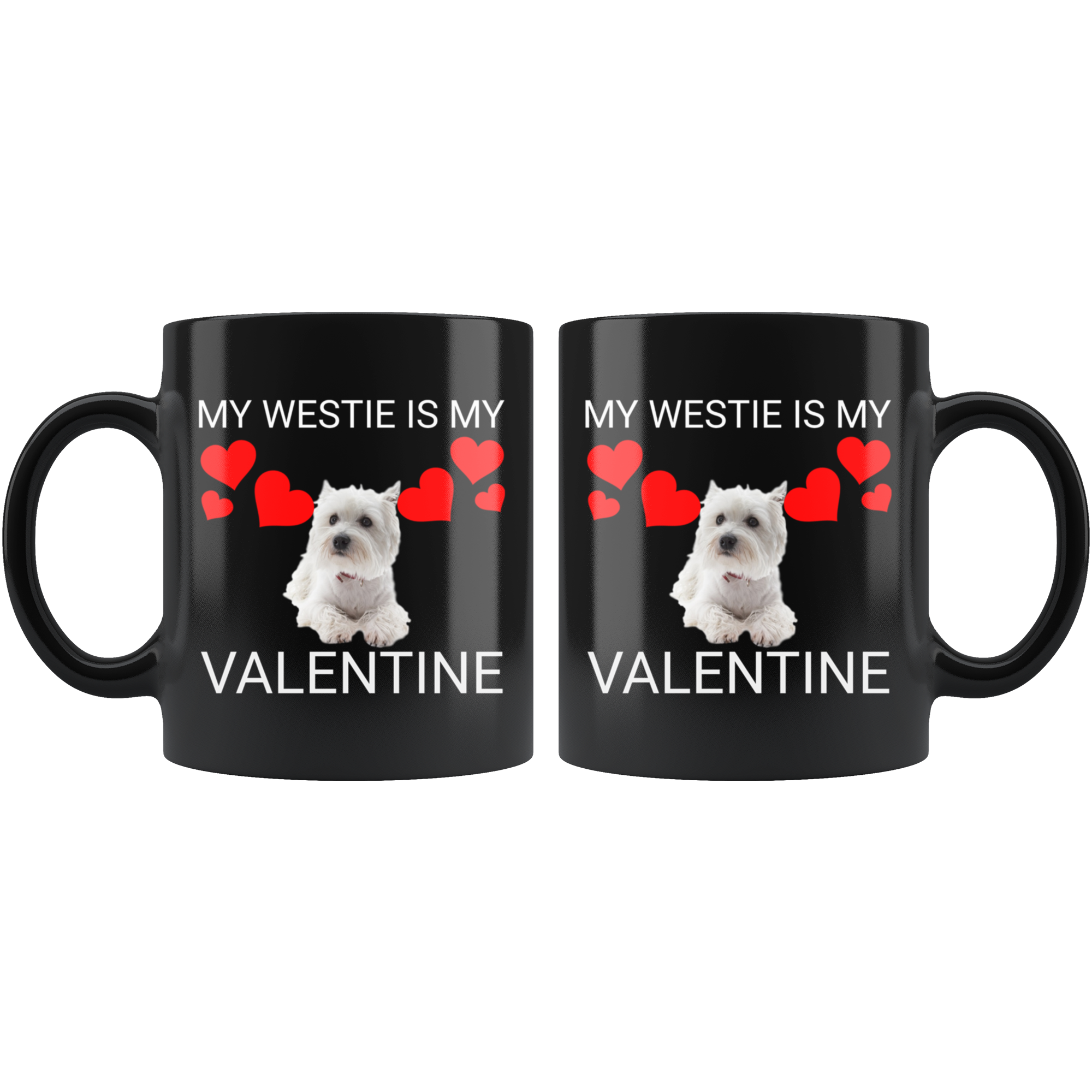 My Westie Is My Valentine Mug