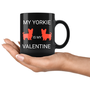 My Yorkie Is My Valentine Mug