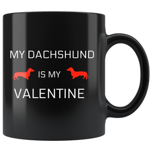 My Dachshund Is My Valentine Mug