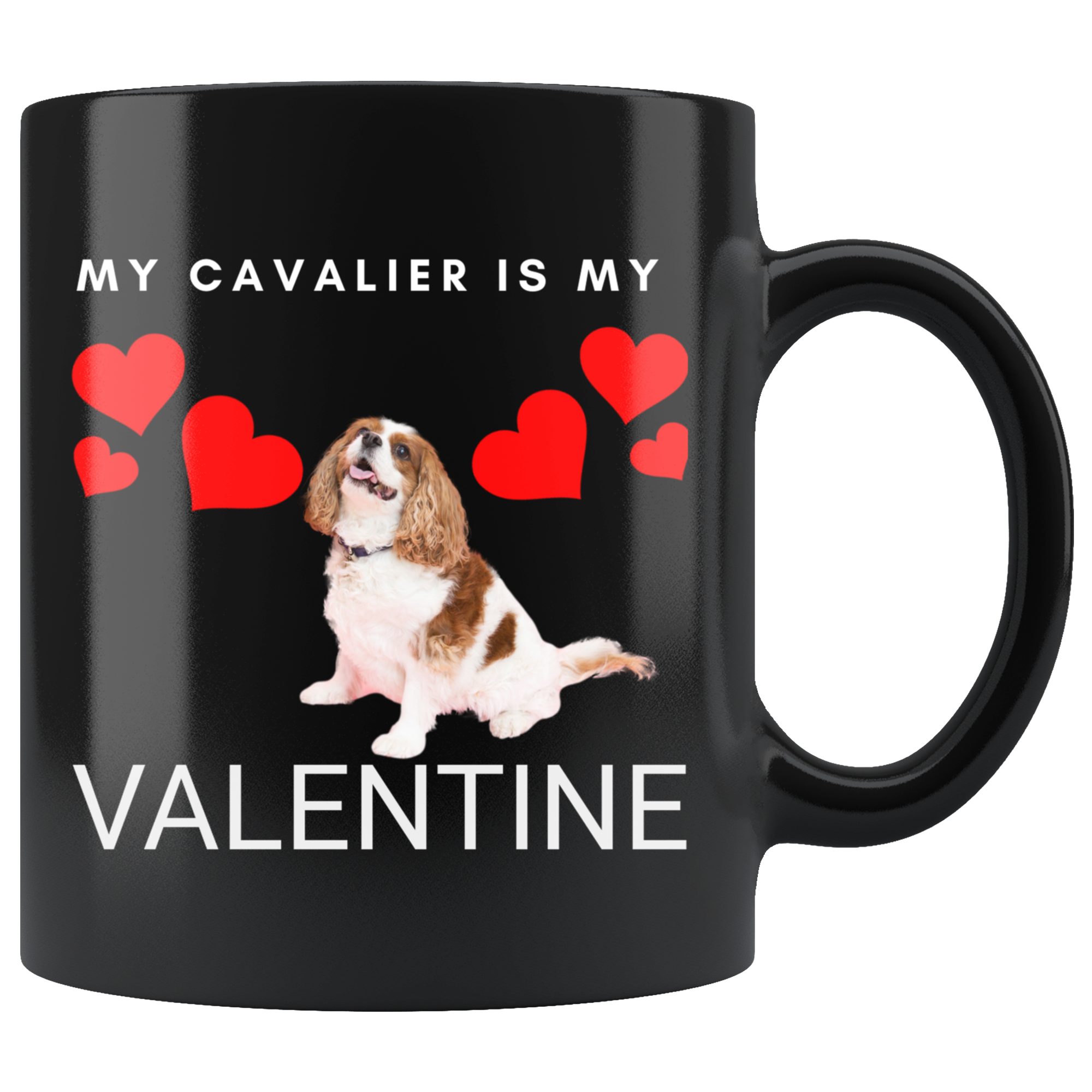 My Cavalier Is My Valentine Mug