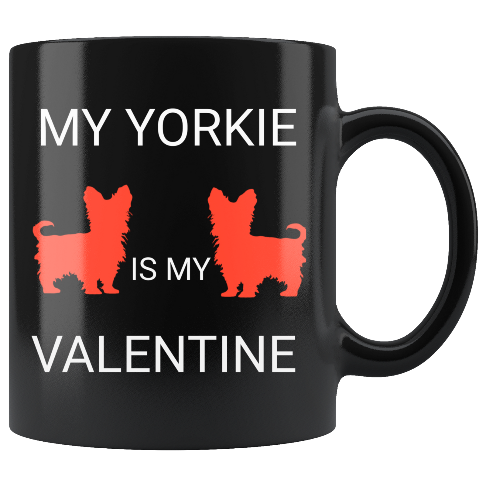 My Yorkie Is My Valentine Mug