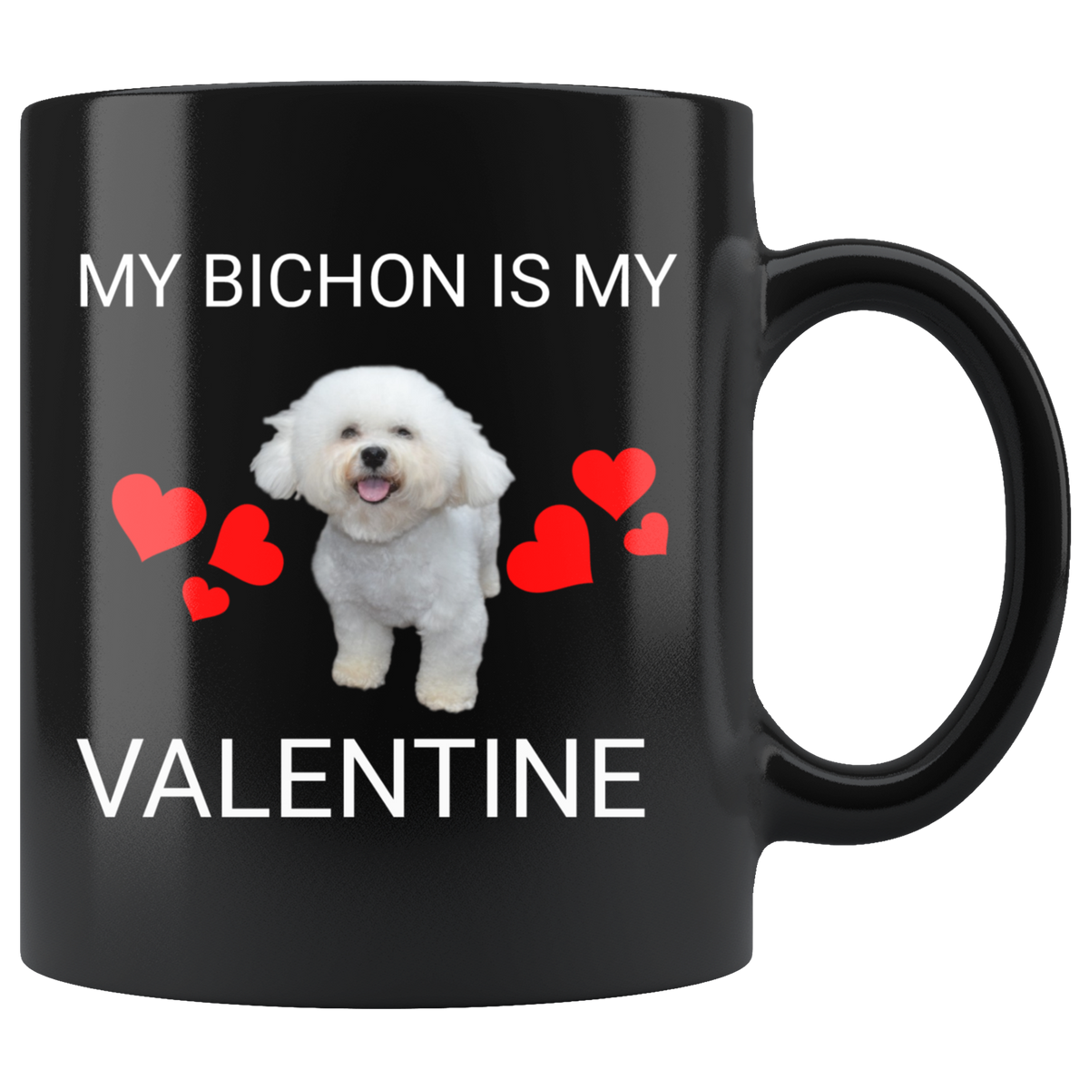 My Bichon Is My Valentine Mug