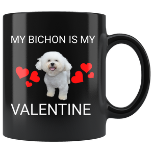 My Bichon Is My Valentine Mug