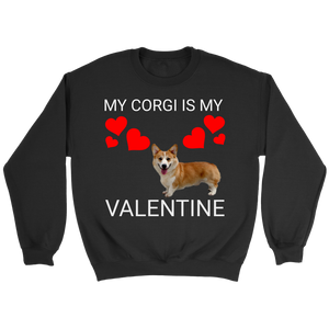 My Corgi Is My Valentine Shirt/Sweatshirt