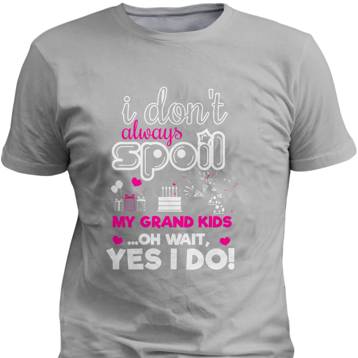 Spoil Grandchildren T-Shirt