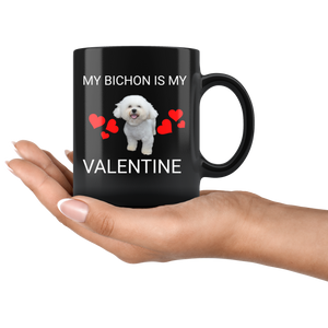 My Bichon Is My Valentine Mug