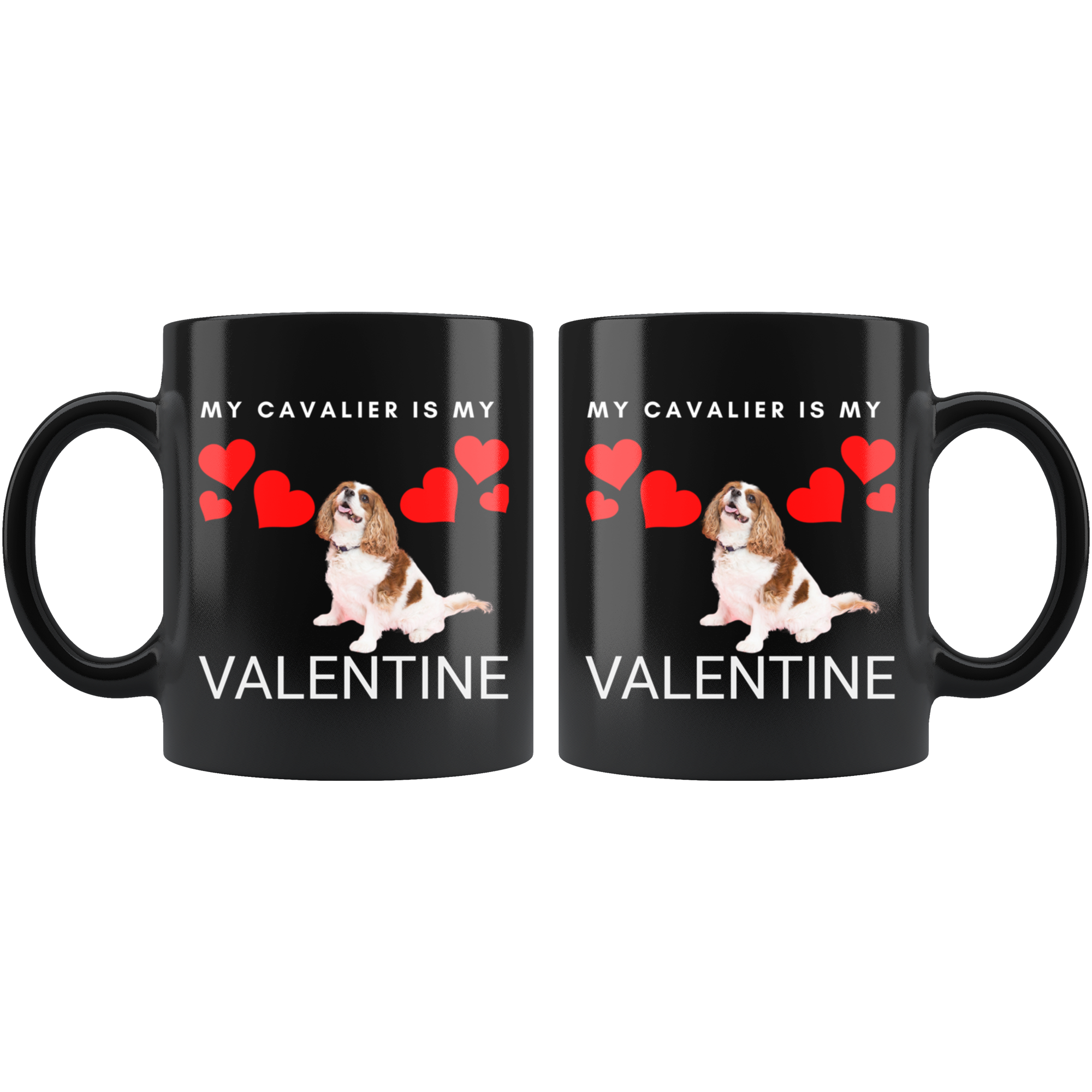 My Cavalier Is My Valentine Mug