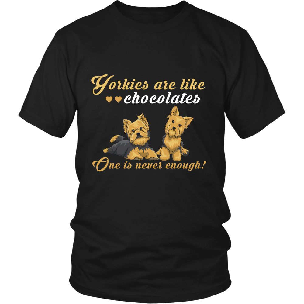 Yorkies Are Like Chocolates T-Shirt